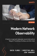 Okładka - Modern Network Observability. A hands-on approach using open source tools such as Telegraf, Prometheus, and Grafana - David Flores, Christian Adell, Josh VanDeraa, Eric Chou, Damien Garros