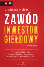 Okładka - Zawód inwestor giełdowy. Nowe ujęcie - Alexander Elder