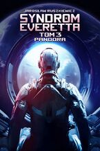 Okładka - Syndrom Everetta. Tom 3. Pandora - Jarosław Ruszkiewicz
