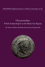 Okładka - Chrysomallos. Światowit Supplement Series C: Pontica et Caucasica. Volume IV - Marcin Matera, Radosław Karasiewicz-Szczypiorski