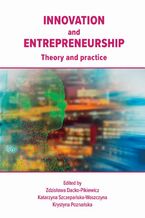 Okładka - INNOVATION and ENTREPRENEURSHIP. Theory and practice - Zdzisława Dacko-Pikiewicz, Katarzyna Szczepańska-Woszczyna, Krystyna Poznańska