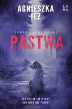 Okładka - Sprawy Soni Kranz (#2). Pastwa - Agnieszka Jeż