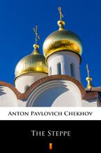 Okładka - The Steppe - Anton Pavlovich Chekhov