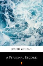 Okładka - A Personal Record - Joseph Conrad