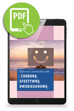 Okładka - Zalecenia i porady dla osób z chorobą afektywną dwubiegunową - Anna Rewekant