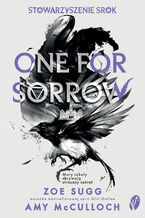 Okładka - Stowarzyszenie Srok (#1). Stowarzyszenie Srok. One for Sorrow - Zoe Sugg, Amy McCulloch