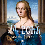 Okładka - Ja, Bona - Janina Lersiak