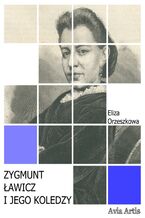 Okładka - Zygmunt Ławicz i jego koledzy - Eliza Orzeszkowa