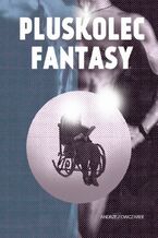 Okładka - Pluskolec Fantasy - Andrzej Owczarek