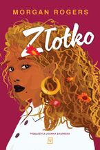 Okładka - Złotko - Morgan Rogers