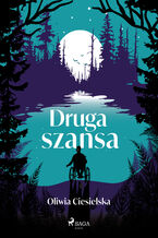Okładka - Druga szansa - Oliwia Ciesielska