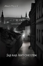 Okładka - Sąd nad Antychrystem - Aleksander Błażejowski