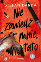 Zdzisław Mokryna (tom 2 część 1). Nie zawiedź mnie, tato. Część 1