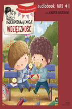 Okładka - Feluś i Gucio poznają emocje. Wdzięczność - Marcin Mortka, Katarzyna Kozłowska