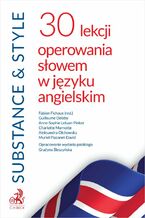 Okładka - Substance & Style. 30 lekcji operowania słowem w języku angielskim - Grażyna Śleszyńska, Fabien Fichaux, Guillaume Delaby