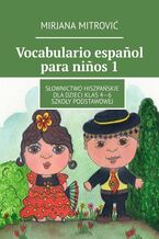 Okładka - Vocabulario espanol para ninos 1 - Mirjana Mitrović