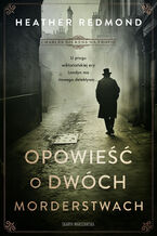 Okładka - Charles Dickens na tropie. Opowieść o dwóch morderstwach - Heather Redmond