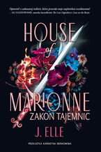Okładka - House of Marionne. Zakon tajemnic - J. Elle