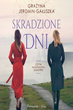 Okładka - Skradzione dni - Grażyna Jeromin-Gałuszka