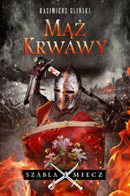 Okładka - Mąż krwawy - Kazimierz Gliński