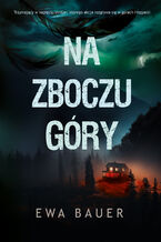 Okładka - Na zboczu góry - Ewa Bauer
