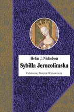 Okładka - Sybilla Jerozolimska - Helen J. Nicholson