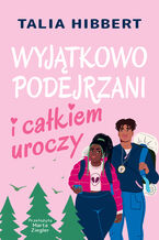 Okładka - Wyjątkowo podejrzani i całkiem uroczy - Talia Hibbert