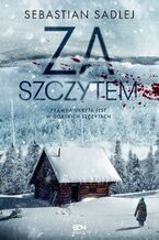 Okładka - Za szczytem - Sebastian Sadlej