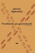Okładka - Przebieżka po grzeszkach - Janusz Sipkowski