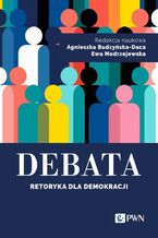 Okładka - Debata Retoryka dla demokracji - Agnieszka Budzyńska-Daca, Ewa Modrzejewska