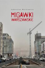 Okładka - Migawki Warszawskie - Sebastian Markiewicz