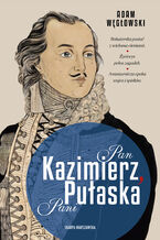 Okładka - Pan Kazimierz, Pani Pułaska - Adam Węgłowski