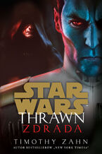 Okładka - Star Wars. Thrawn. Zdrada - Timothy Zahn
