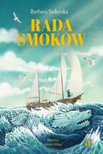 Okładka - Rada smoków - Barbara Sadurska