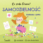 Okładka - Samodzielność. Co zrobi Frania? - Barbara Supeł