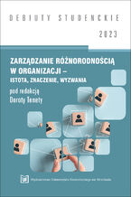 Okładka - Zarządzanie różnorodnością w organizacji - istota, znaczenie, wyzwania 2023 [DEBIUTY STUDENCKIE] - Dorota Teneta red.