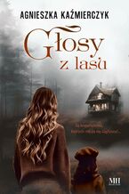 Okładka - Głosy z lasu - Agnieszka Kaźmierczyk
