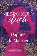 Okładka - Niespokojny duch - Daphne Du Maurier