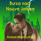 Okładka - Burza nad Nowym Jorkiem - Antoni Marczyński