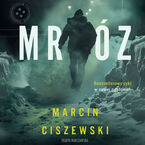 Okładka - Mróz - Marcin Ciszewski