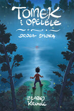 Okładka - Tomek i Opelele. Droga Smoka - Błażej Kronic