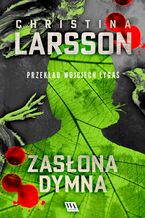 Okładka - Zasłona dymna - Christina Larsson