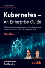 Okładka - Kubernetes - An Enterprise Guide. Master containerized application deployments, integrate enterprise systems, and achieve scalability - Third Edition - Marc Boorshtein, Scott Surovich, Ed Price
