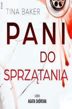 Okładka - Pani do sprzątania - Tina Baker
