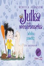 Okładka - Julka - mała weterynarka. Tom 11. Wielka powódź - Rebecca Johnson