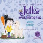 Julka - mała weterynarka. Tom 11. Wielka powódź