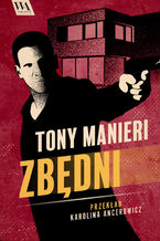 Okładka - Zbędni - Tony Manieri