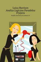 Okładka - Analiza Logiczna Paradoksu Fryzjera - Luiza Harrison