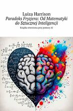 Okładka - Paradoks Fryzjera: Od Matematyki do Sztucznej Inteligencji - Luiza Harrison