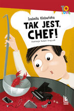 Okładka - Tak jest ,Chef! - Izabella Klebańska
